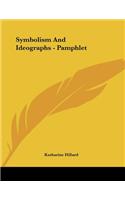 Symbolism And Ideographs - Pamphlet