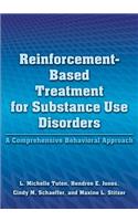 Reinforcement-Based Treatment for Substance Use Disorders