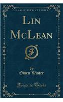 Lin McLean (Classic Reprint)