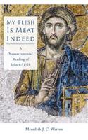 My Flesh Is Meat Indeed
