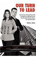 Our Turn to Lead