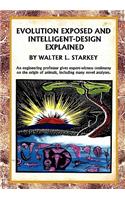 Evolution Exposed and Intelligent Designed Explained