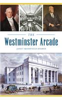 The Westminster Arcade