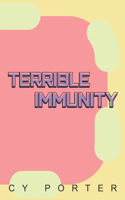 Terrible Immunity