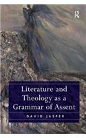 Literature and Theology as a Grammar of Assent