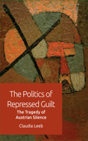 Politics of Repressed Guilt