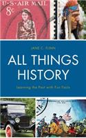 All Things History