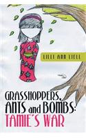 Grasshoppers, Ants and Bombs