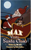 Max Visits Santa Claus
