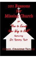 101 Reasons for Missing Church: or How to Excuse Your Way to Hell