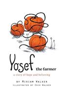 Yosef the farmer