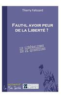 Faut-il avoir peur de la Liberté ?