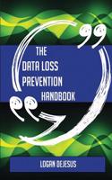 The Data Loss Prevention Handbook - Everything You Need to Know about Data Loss Prevention