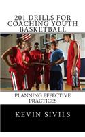201 Drills for Coaching Youth Basketball
