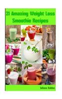 21 Amazing Weight Loss Smoothie Recipes