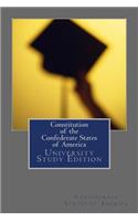 Constitution of the Confederate States of America: University Study Edition