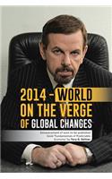 2014 - World on the Verge of Global Changes