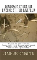 Dialogue entre un prêtre et...un rappeur: (French)