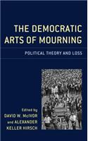 Democratic Arts of Mourning