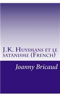 J.K. Huysmans et le satanisme (French)