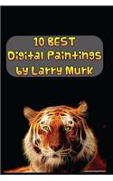 10 BEST Digital Paintings by Larry Murk