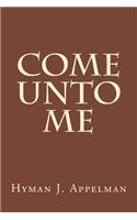 Come Unto Me: (English)