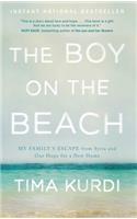 Boy on the Beach: My Family's Escape from Syria and Our Hope for a New Home