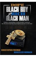 Dope Black Boy 2 Rich Black Man