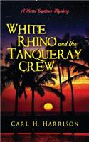 White Rhino and the Tanqueray Crew: A Harri Sontour Mystery