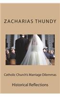 Catholic Church's Marriage Dilemmas