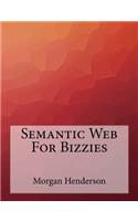 Semantic Web For Bizzies