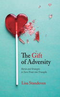 The Gift of Adversity