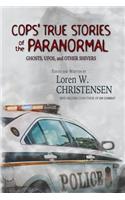 Cops' True Stories Of The Paranormal