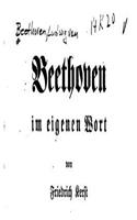 Beethoven Im Eigenen Wort