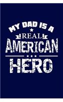 My Dad Is A Real American Hero
