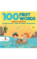 100 First Words - French Edition - Reading 3rd Grade Children's Reading & Writing Books