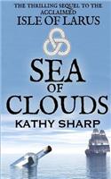 Sea of Clouds (#2 Isle of Larus Series)