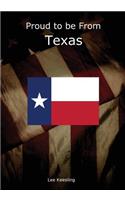 Proud to be From Texas