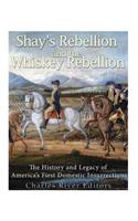 Shays' Rebellion and the Whiskey Rebellion