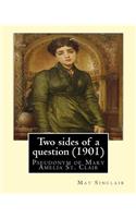 Two sides of a question (1901). By