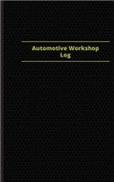 Automotive Workshop Log (Logbook, Journal - 96 pages, 5 x 8 inches): Automotive Workshop Logbook (Black Cover, Small)(Centurion Logbooks/Record Books)