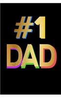 #1 Dad: Fathers Day Journal Notebook v1