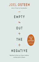 Empty Out the Negative Lib/E: Make Room for More Joy, Greater Confidence, and New Levels of Influence