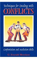 Techniques for Dealing with Conflicts