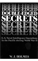 Double-Edged Secrets: U.S. Naval Operations in the Pacific During World War II