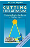 Cutting the Ties of Karma: Understanding the Patchwork of Your Past Lives