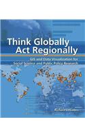 Think Globally, Act Regionally