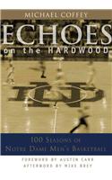 Echoes on the Hardwood