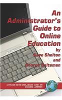 Administrator's Guide to Online Education (PB)