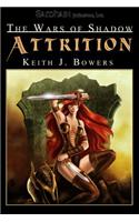 The Wars of Shadow: Attrition